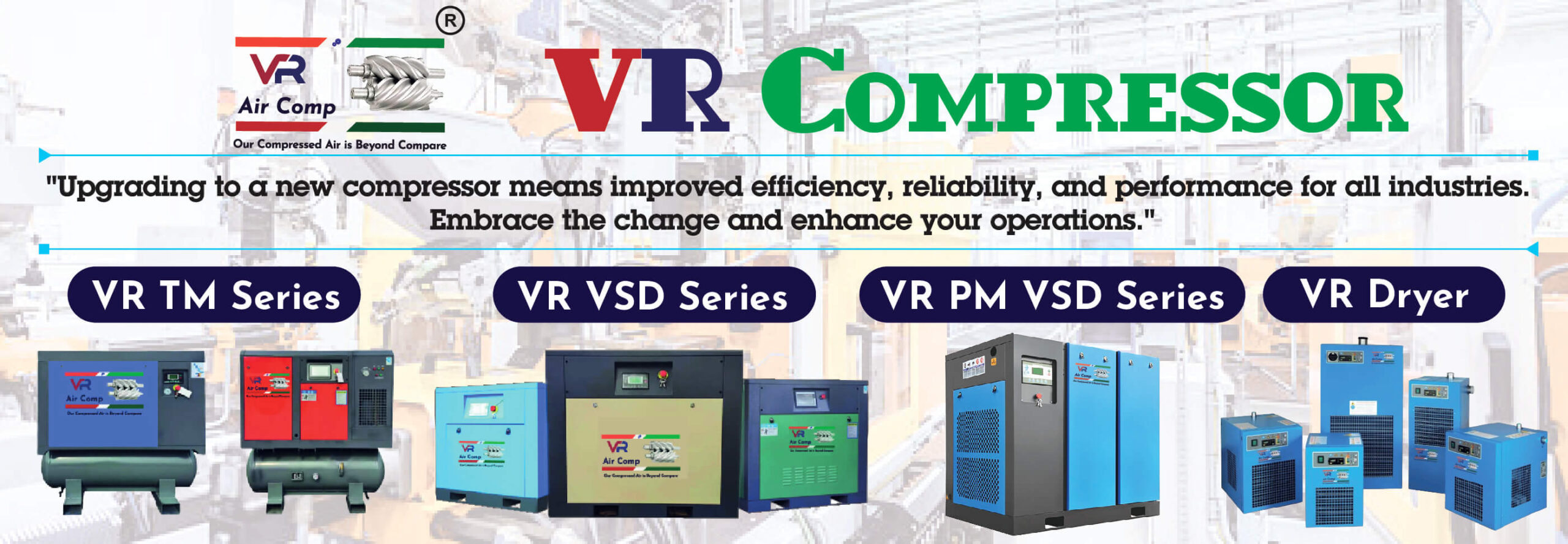 VR Compressor TM Series, VR VSD Series, VR PM VSD Series, VR Dryer